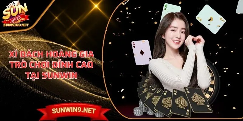 Xì dách hoàng gia