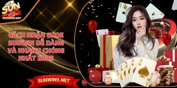 cach nhan code sunwin Sunwin