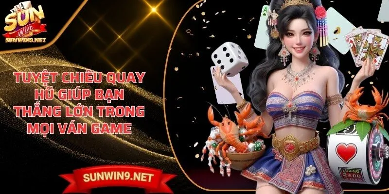 tuyet chieu quay hu Sunwin